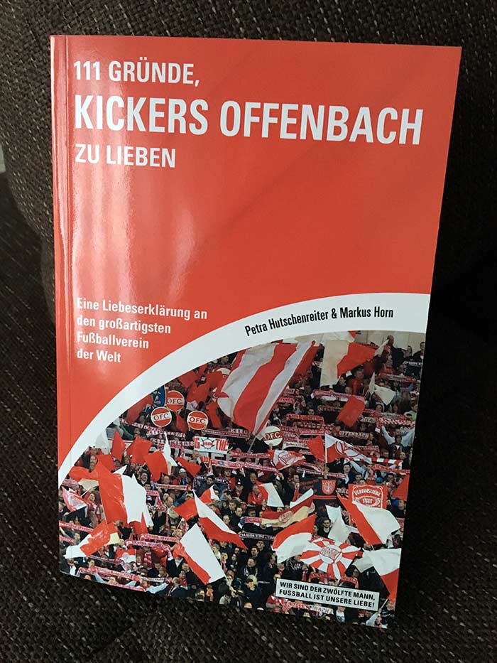111 Gründe, Kickers Offenbach zu lieben – Das Buch zum Jubiläum